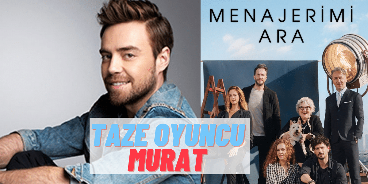 Murat Dalkılıç’ı Bu Kez Menajerimi Ara’da Göreceğiz! Dizinin Konuk Oyuncusu Bu Hafta Murat Oluyor!