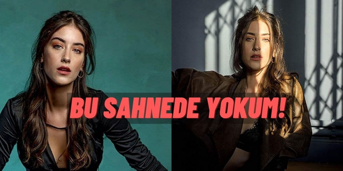 Hazal Kaya Her Zaman Çok Cesurdu! “Bu sahneyi çekmem” Dedi Başına Gelmeyen Kalmadı!