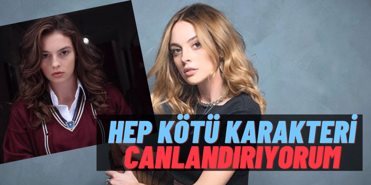 Melis Sezen, İlk Dizisi Hayat Bazen Tatlıdır’da da Kötüymüş! “Kötü karakteri oynamak çok keyifli!” Diyor