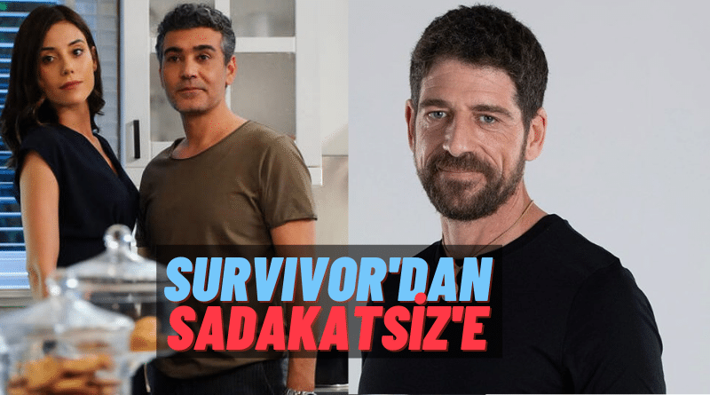 Survivor’a Veda Edip Sadakatsiz Dizisine Katılan Cemal Hünal’ın Canlandırmadığı Karakter Kalmamış