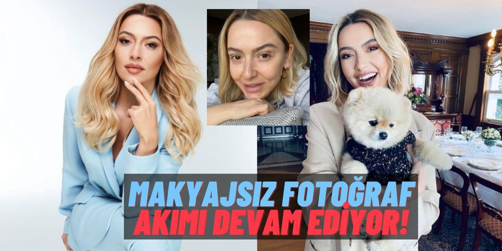 Hadise #MakyajsızPazartesi Challenge’larına Devam Ediyor! Hadise’nin Yeni Kurbanları: Ezgi Mola, Şükran Ovalı!