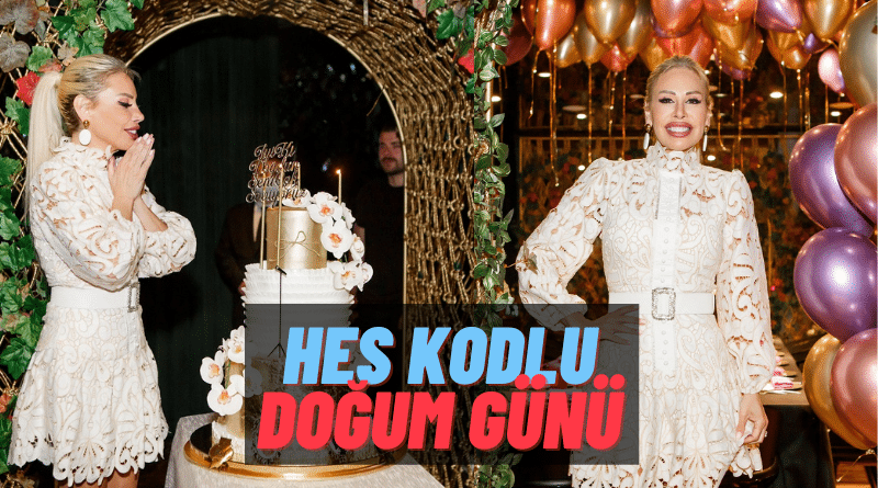 Linet’ten Magazin Gündemine Damga Vuran Görkemli Doğum Günü! HES Kodu Olmayan Giremedi