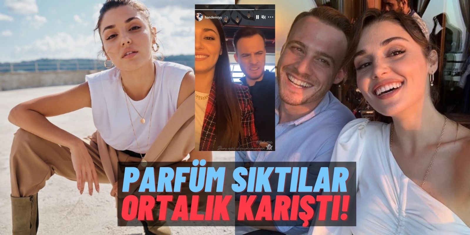 Hande Erçel ve Kerem Bürsin’den Yeni Video Geldi Sosyal Medya Karıştı: Ne Söylediğini Kendisi Bile Anlamadı!