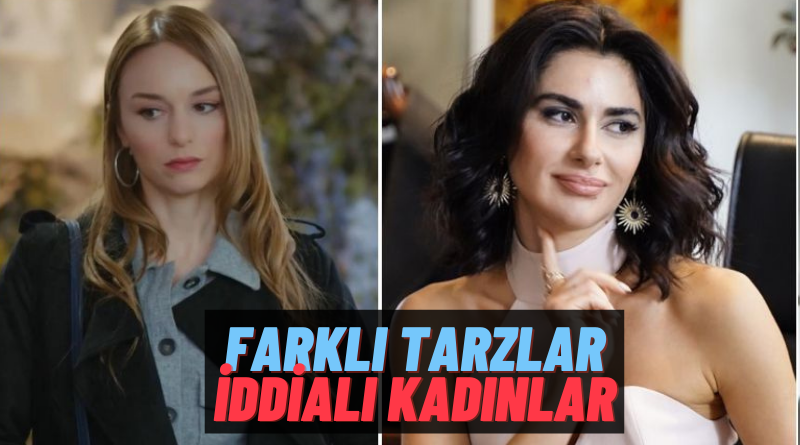 Nesrin Cavadzade ve Nilperi Şahinkaya’nın Yasak Elma Karakterleri Şahika Ve Cansu’nun Stilini Yorumluyoruz