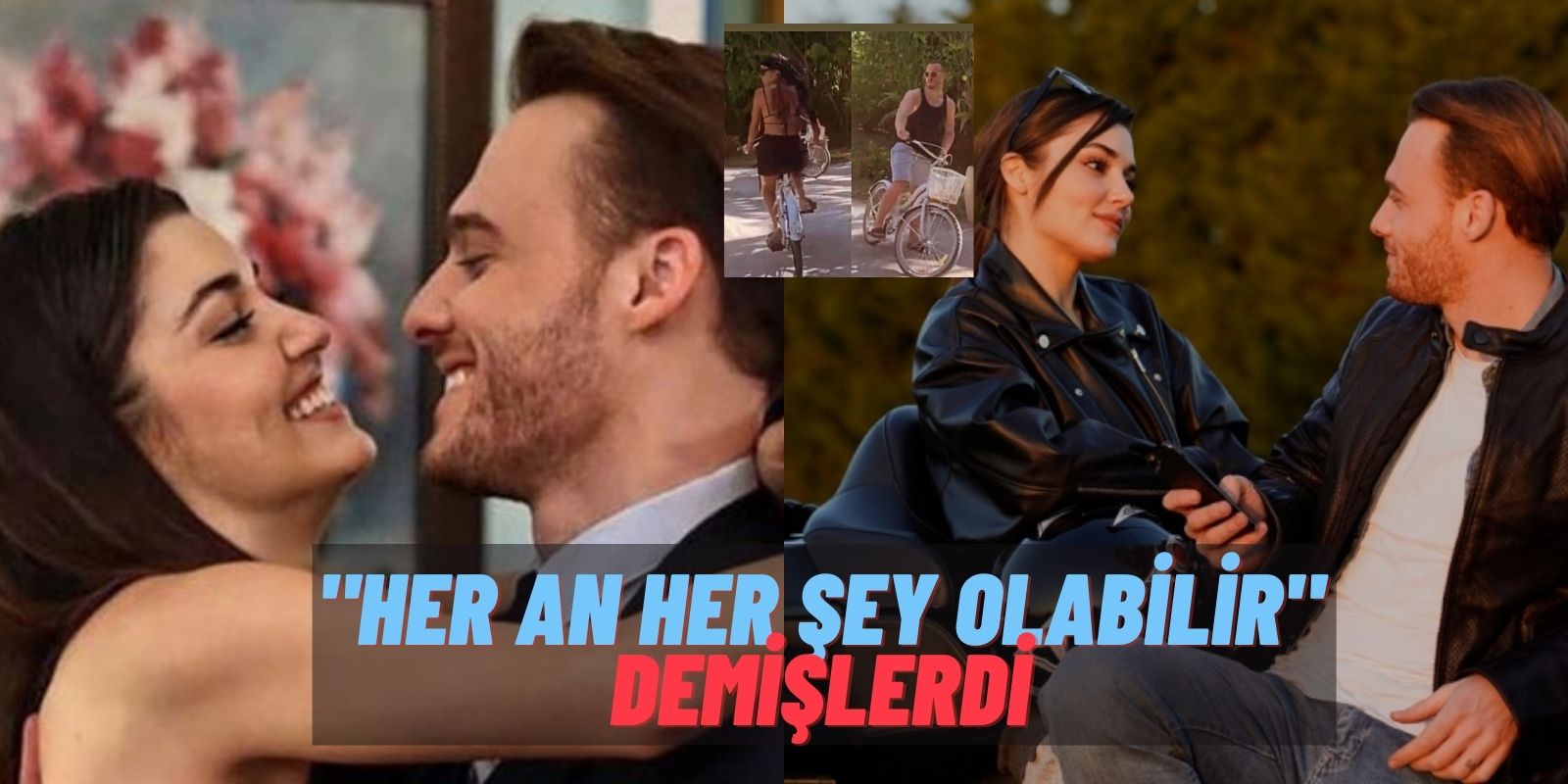 Hande Erçel’in Kıskançlık Krizi İşe Yaradı! Kerem Bürsin ve Hande Erçel Çifti Bisiklet Turunda Enselendi