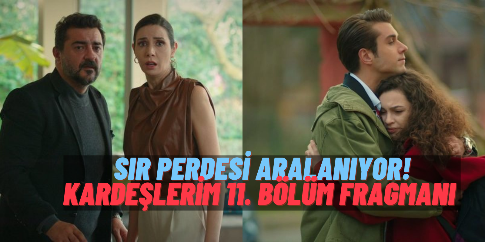 Sır Perdeleri Bir Bir Aralanıyor! Ömer Gerçek Annesini Öğrenecek mi? Kardeşlerim 11. Bölüm Fragmanı