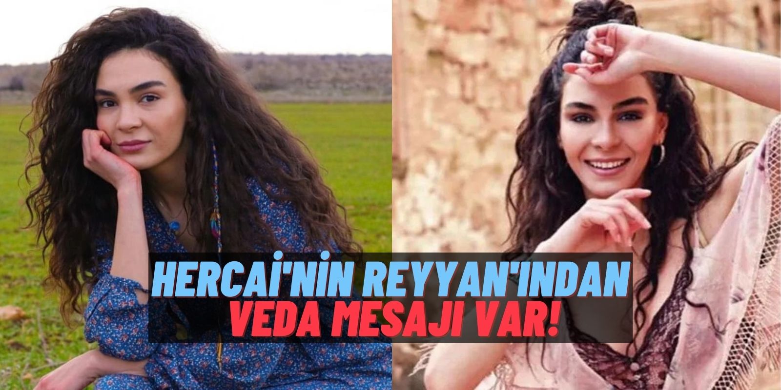 Hercai’nin Reyyan’ı Ebru Şahin’den Duygusal Veda! İlk Başladığım Yerdeyim