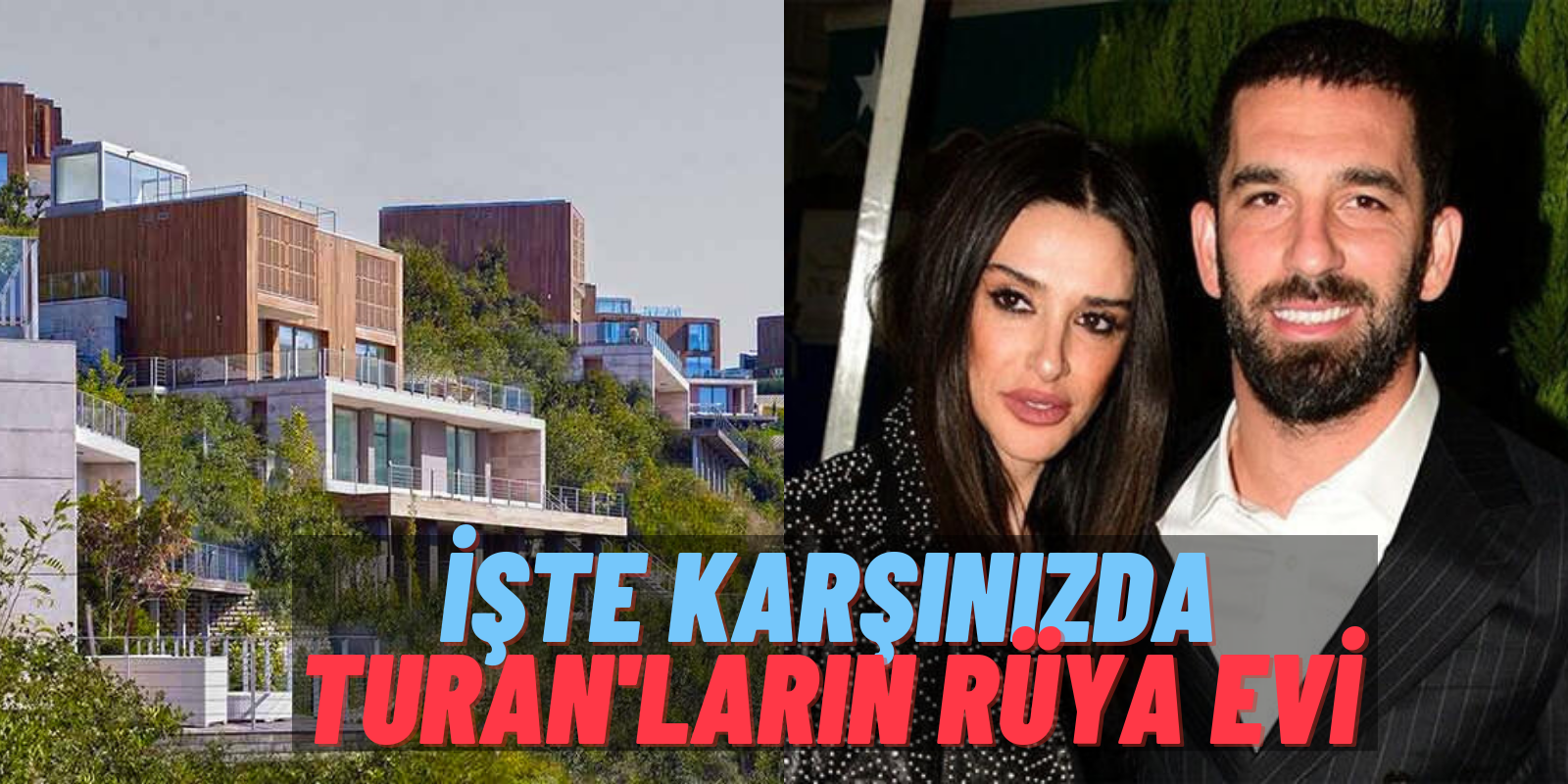 Arda Turan ve Aslıhan Doğan’ın Rüya Evi İlk Kez Görüntülendi! İçine Giren Bakmaya Doyamıyor!