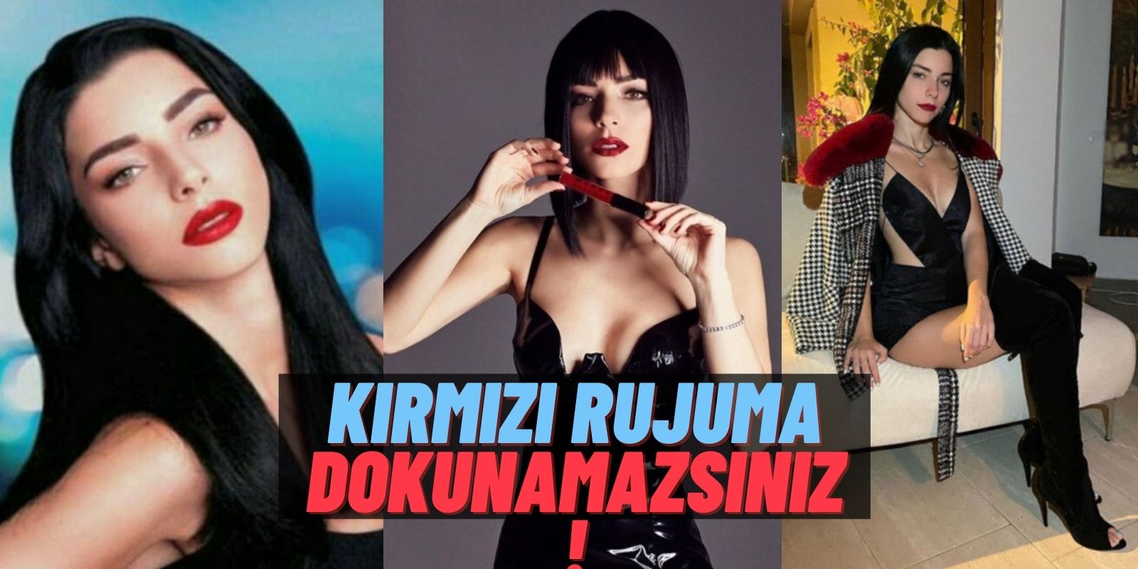 Merve’nin Kırmızı Rujlarına Özgürlük! Merve Boluğur’un Pandemi ile Bitmek Bilmeyen Sınavı