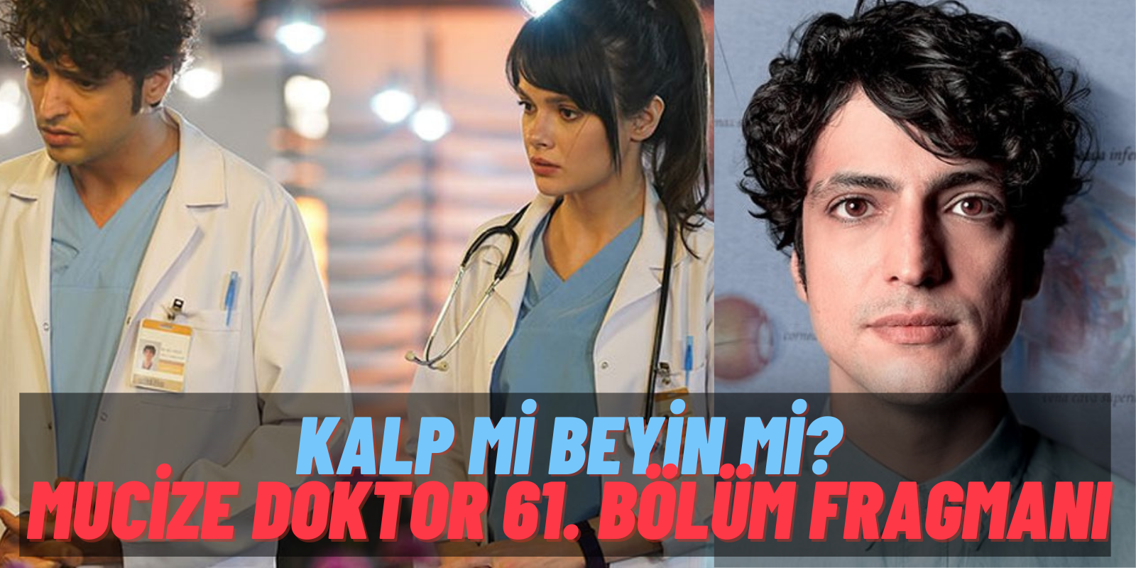 Doruk Ölümü Göze Aldı! Ali’nin Önünde Büyük Bir Yol Ayrımı Var: Mucize Doktor 61. Bölüm Fragmanı