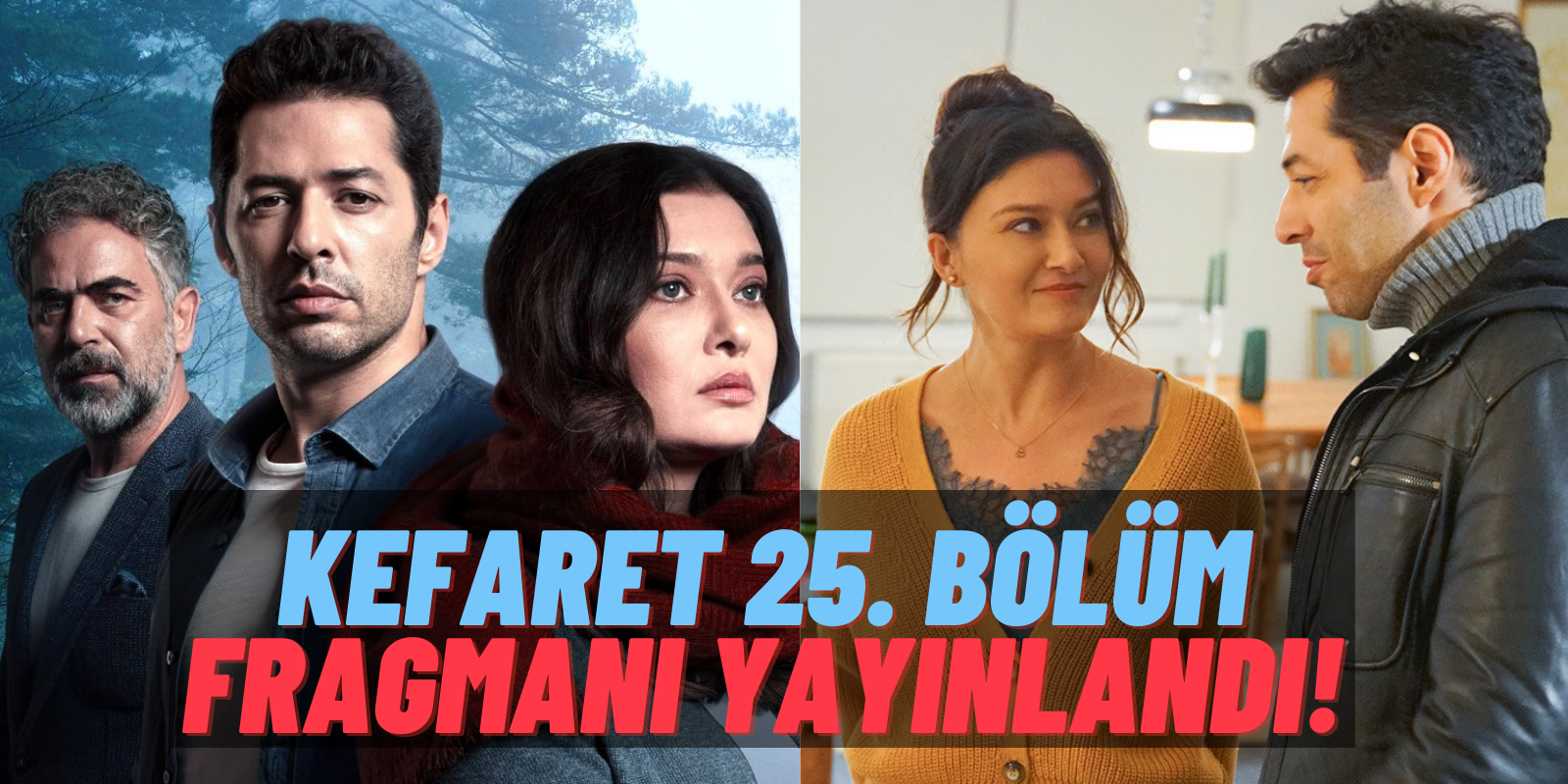 Yatakta Yakalandılar! Bu Kadın Yüzünden Hep Korkuyla mı Yaşayacağız? Kefaret 25. Bölüm Fragmanı