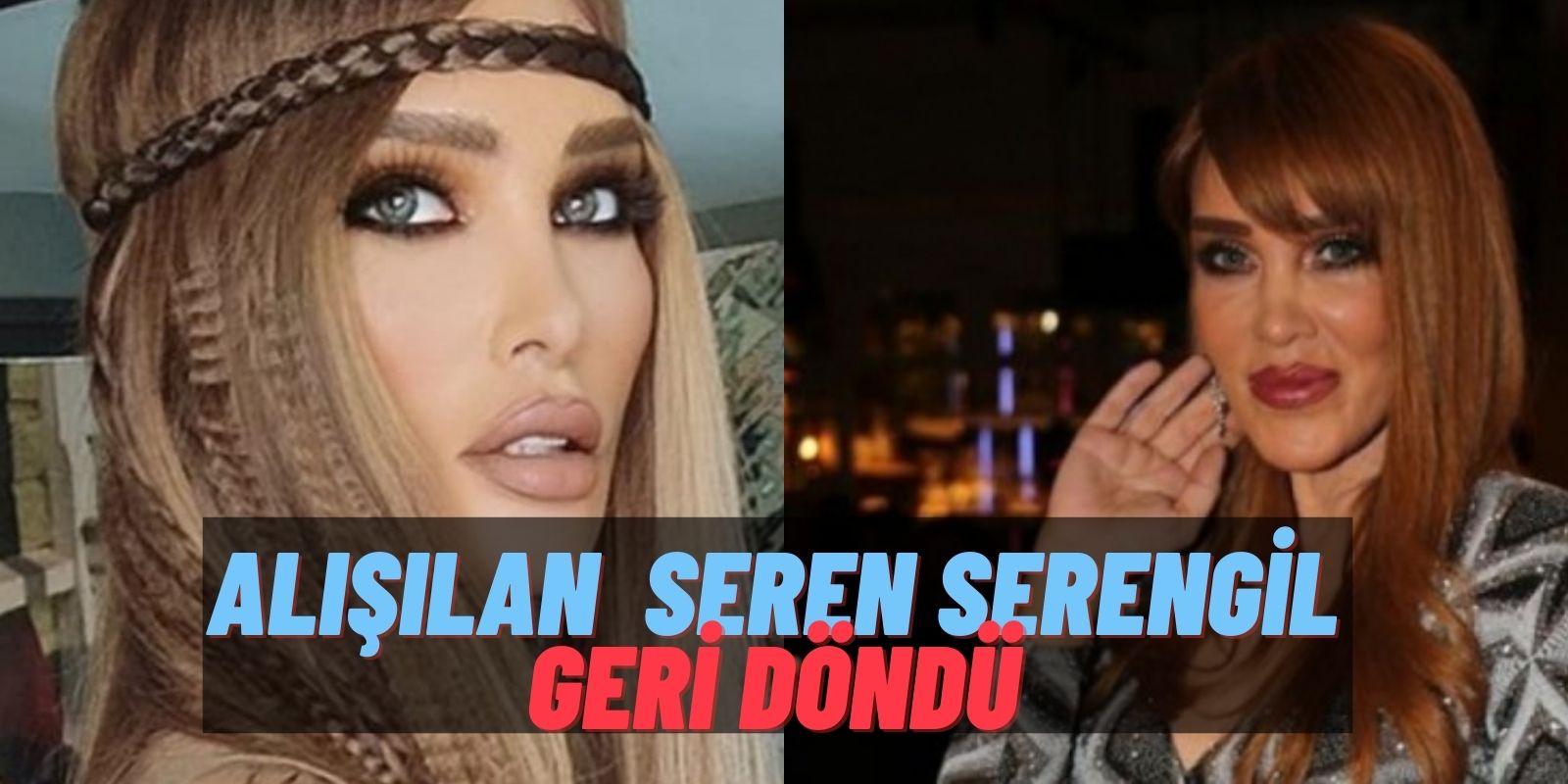 “Beşeri” Adaletten Kaçıp “İlahi” Adalete Sığındı! Seren Serengil Kendisini Yok Etmek İsteyenlere Öfke Saçtı