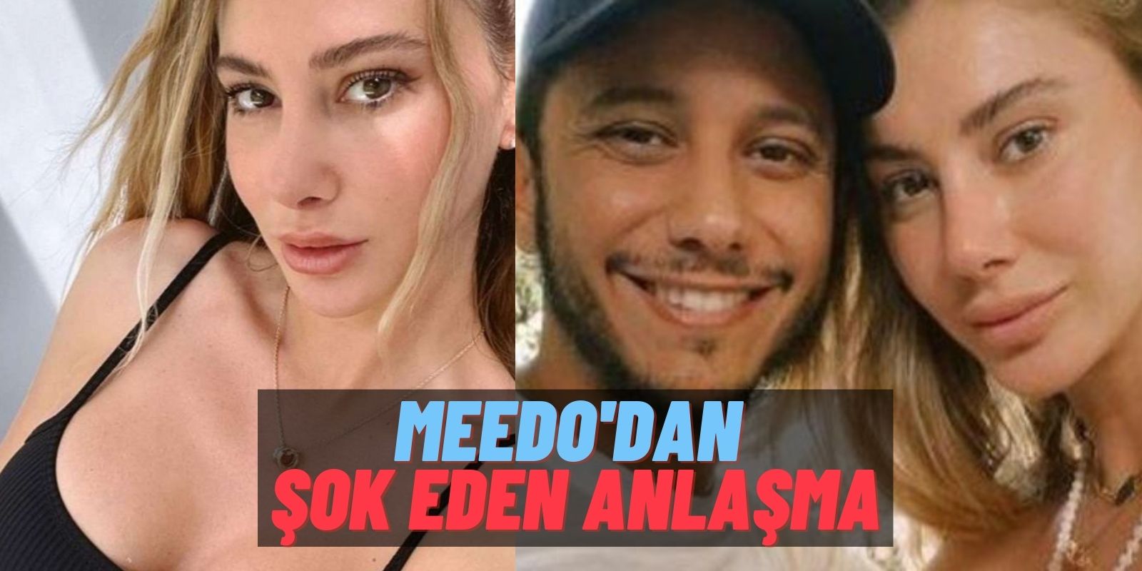 Meğer Bu Şekilde Araları Düzelmiş! Meedo’dan Şeyma Subaşı’na Şok Eden Barışma Şartları