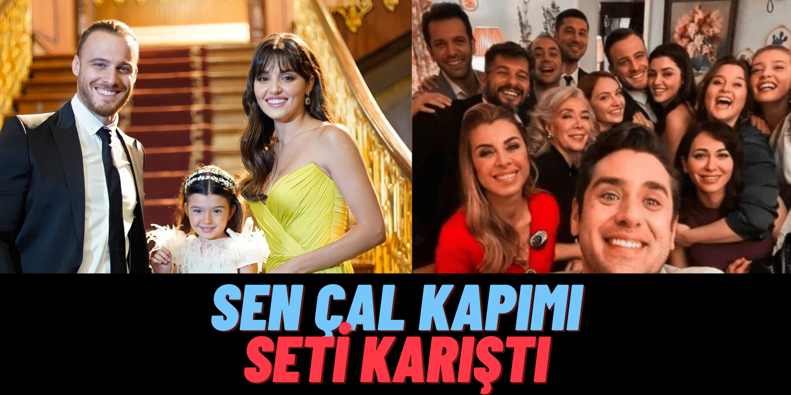 Yaz Onlara Yaramadı! Hande Erçel ve Kerem Bürsin’li Sen Çal Kapımı’nın Oyuncuları Zor Anlar Yaşadı