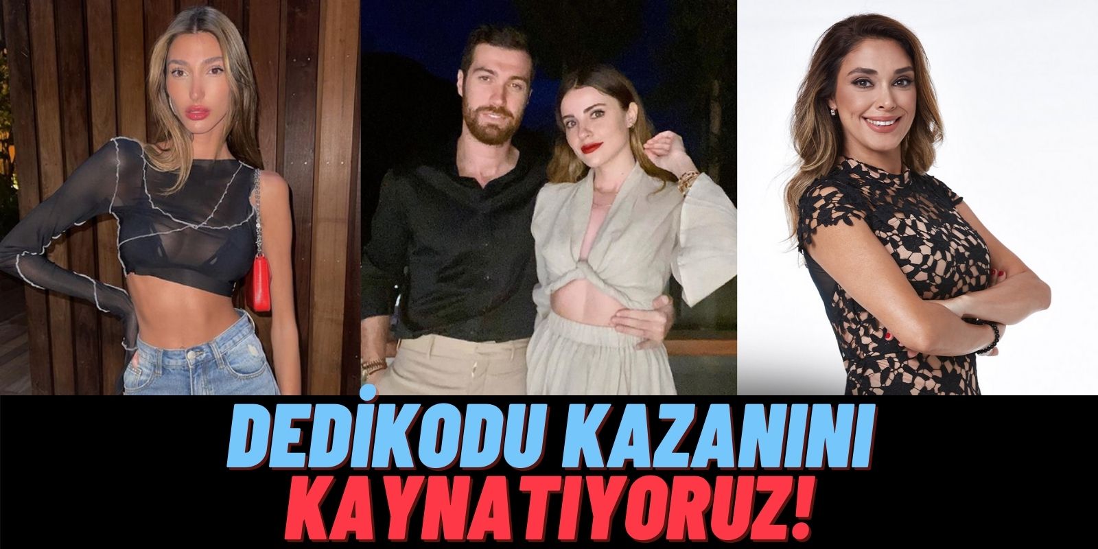 Dedikodu Kazanı: Acun Ilıcalı’dan Şok Transfer, Şevval Şahin’den Şok Sözler, Demet Akalın’ın Mülteci Nefreti!