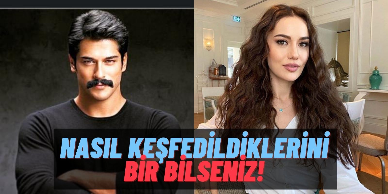 Oyuncu Çift Fahriye Evcen ve Burak Özçivit’in İlginç Keşfedilme Hikayeleri! Hayat Nelere Kadir