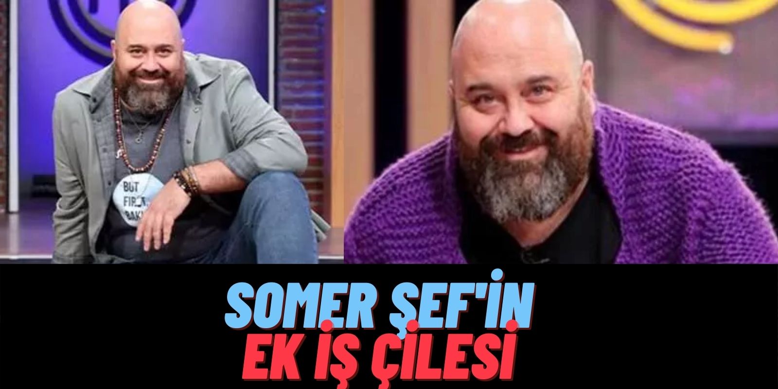 Acun Ilıcalı Exxen Parasını Masterchef’ten Çıkarıyor! Şef Somer Sivrioğlu’nun Ek İşine Çok Şaşıracaksınız