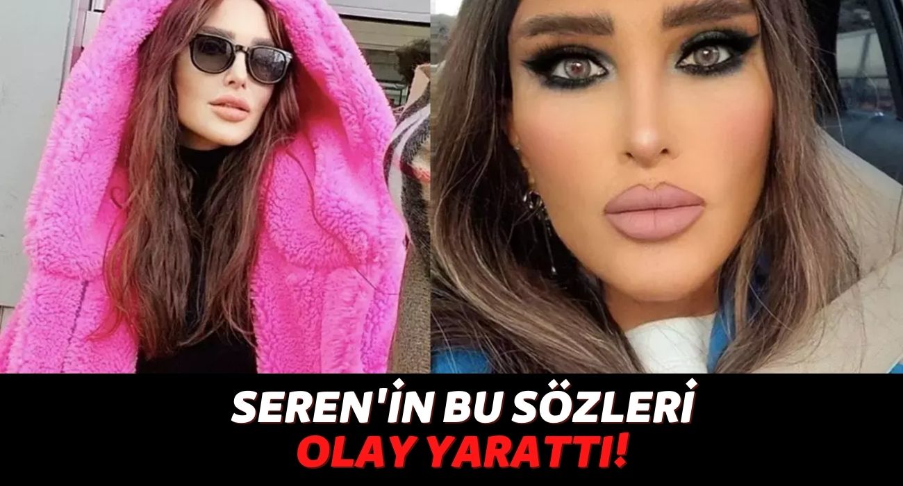 Sevgilisinin İhanet İddialarıyla Gündeme Gelen Seren Serengil’den Olay Sözler: “Kime Adam Desem Madam Çıkıyor!”
