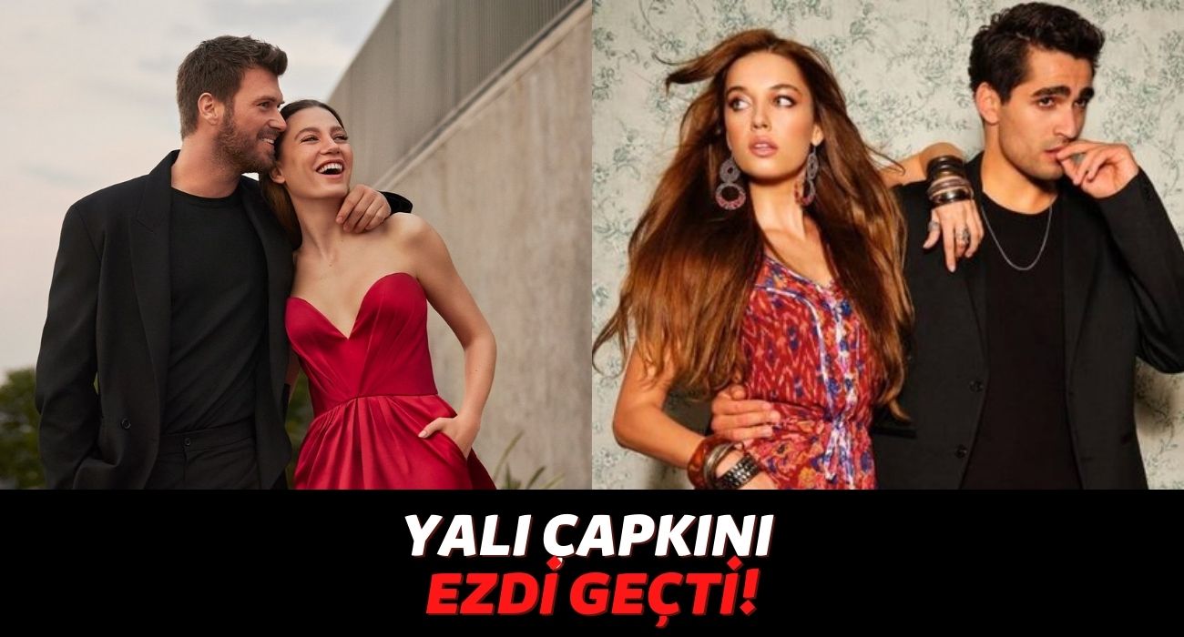 Serenay Sarıkaya ve Kıvanç Tatlıtuğ’lu Aile’ye Büyük Şok, Yalı Çapkını Reytinglerde Ezdi Geçti!