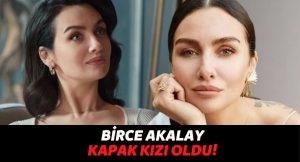 Güzel Oyuncu Birce Akalay Marie Claire Dergisinin Temmuz Ayında Kapak Kızı Oldu!