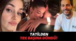 Hande Erçel ve Hakan Sabancı Arasında Kara Kedi mi Girdi? Hakan Sabancı, Tatilden Tek Başına Döndü!