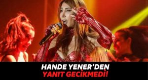Balıkesir’de Konseri İptal Edilen Hande Yener’den Açıklama Geldi: “Yasaklanacak…”