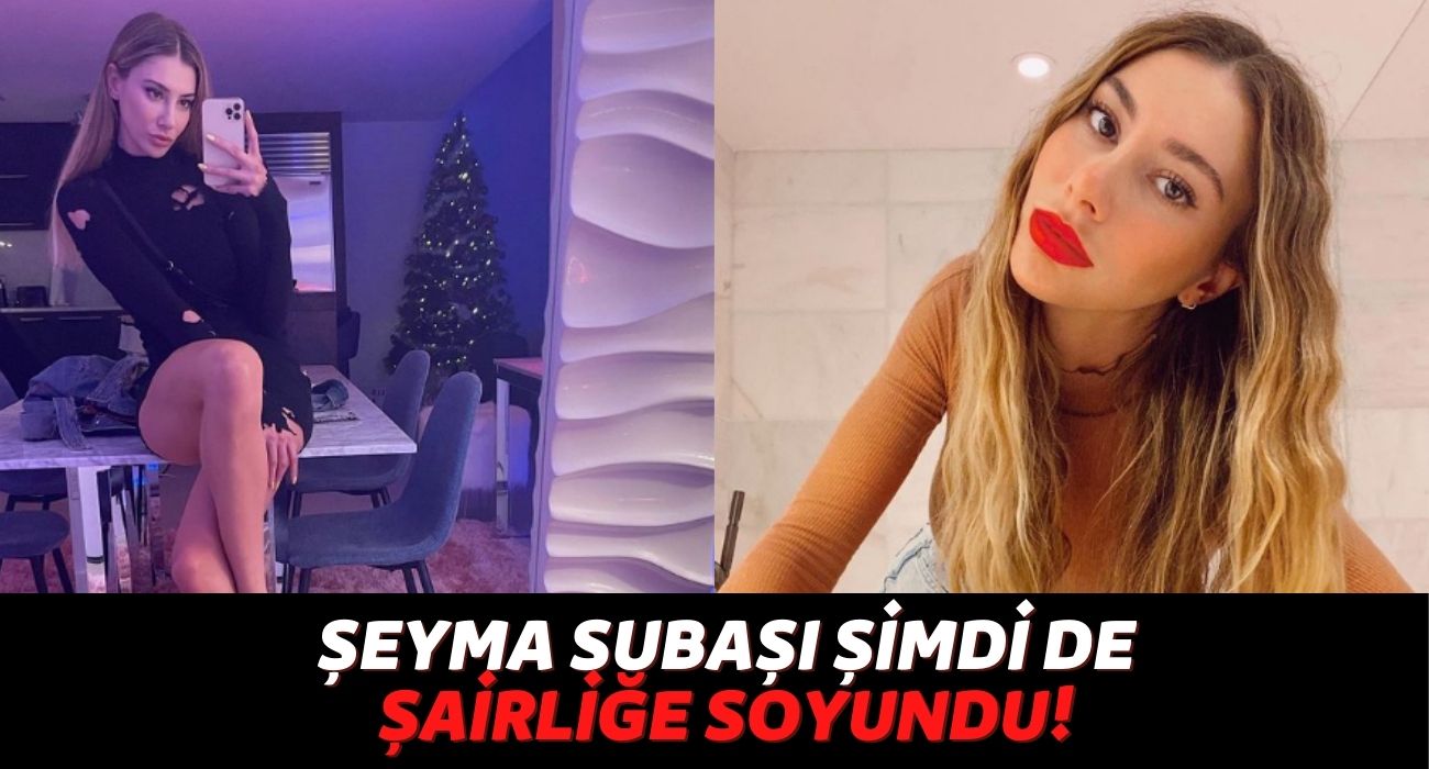 Meedo ile Dünyaevine Giren Şeyma Subaşı Şimdi de Şairliğe Soyundu! Instagram’dan Yazdığı Şiiri Paylaştı