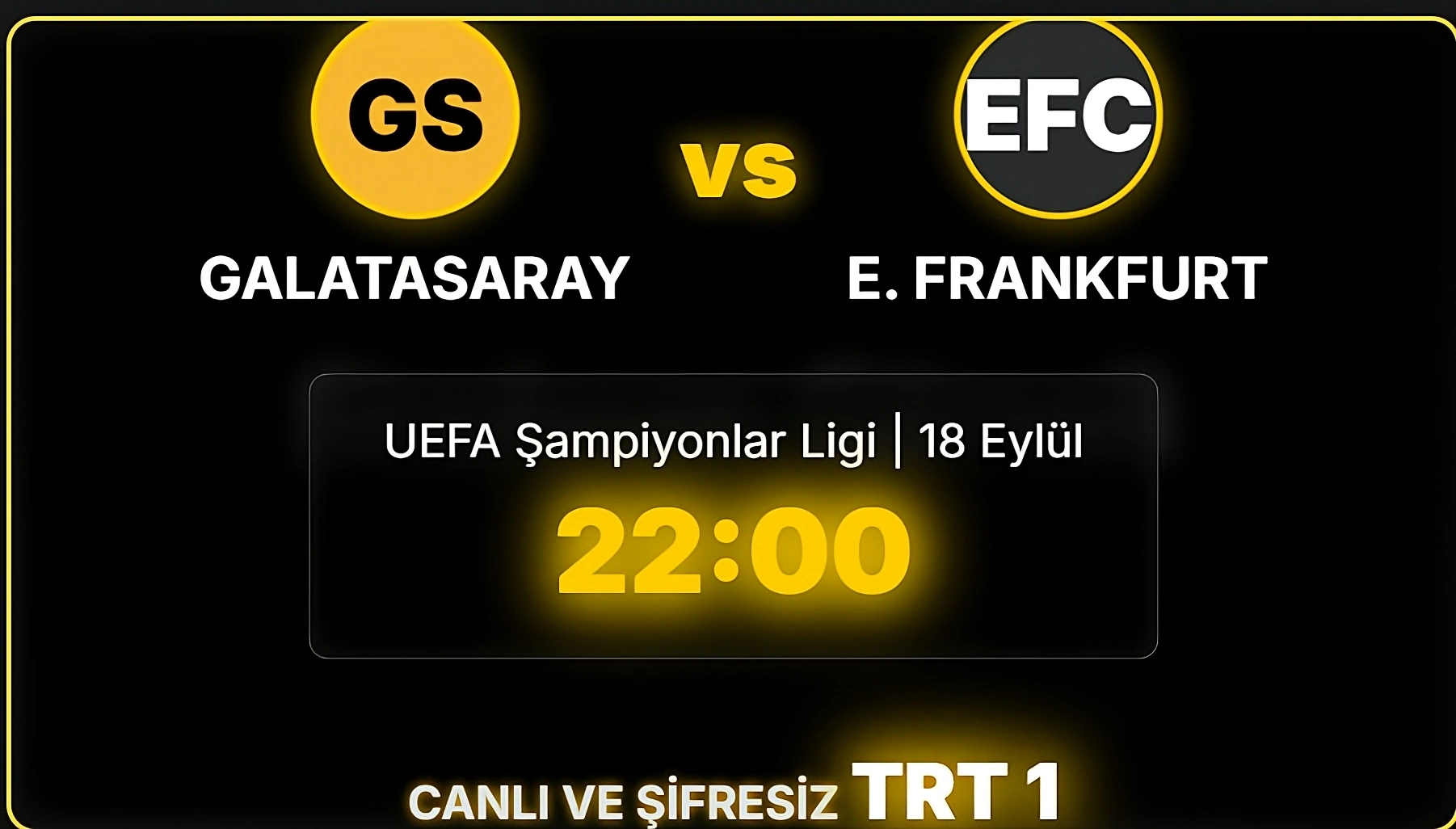 SON DAKİKA: GALATASARAY’IN BÜYÜK SAVAŞI BAŞLIYOR! Eintracht Frankfurt maçı şifresiz mi? Hangi kanalda, saat kaçta? Son dakika gelişmeleri…