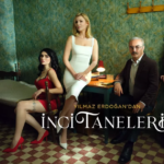 “İnci Taneleri” Her Yere Yağar, Ama Final Bölümü      Kanal D’ye Düşer